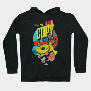 Bad copy Hoodie